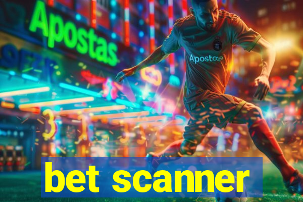 bet scanner